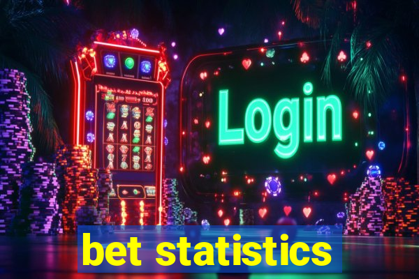 bet statistics